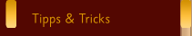 Tipps & Tricks